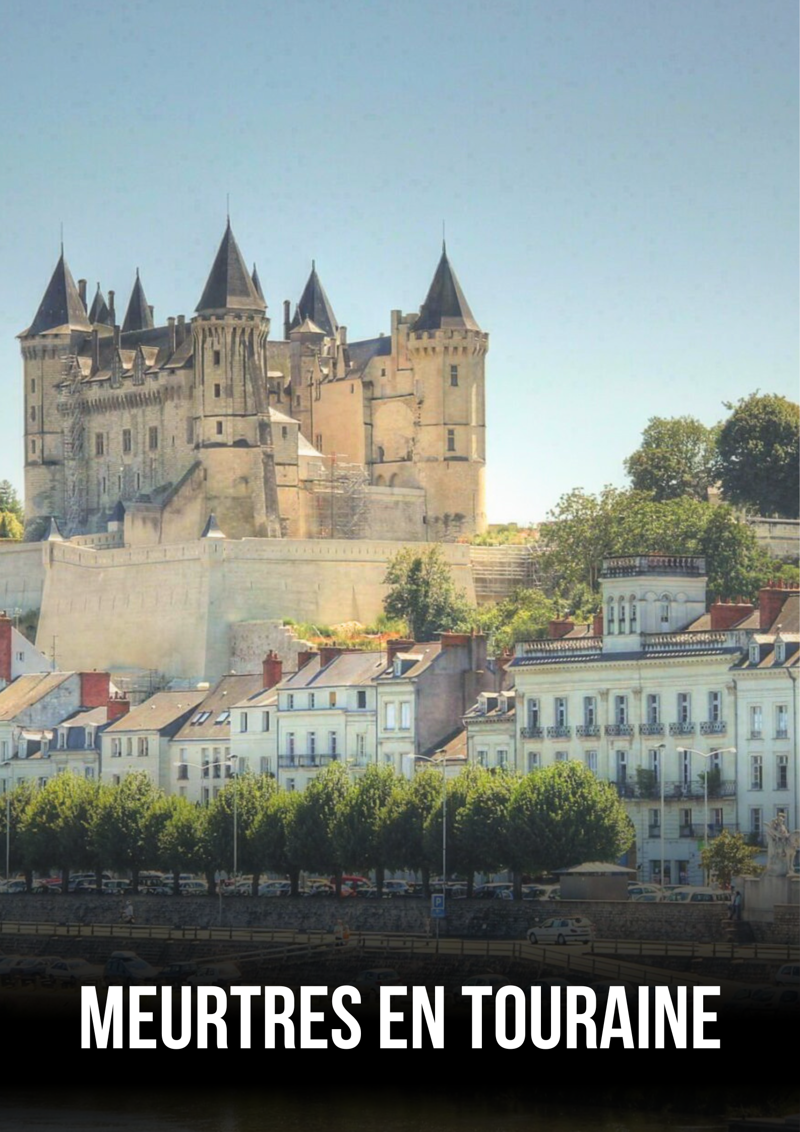 Meurtres en Touraine